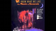 "We Know What We Like" The Music Of Genesis, London Symphony Orchestra ...