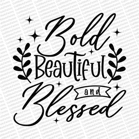 Bold Beautiful And Blessed Svg Black Women Svg Afro Girl Svg Etsy
