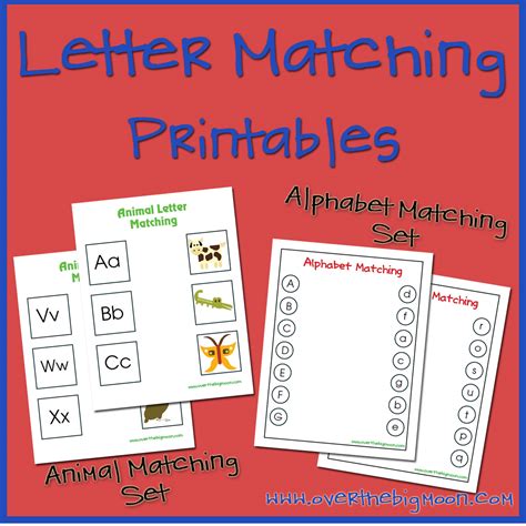 Letter Matching Printables - Over The Big Moon
