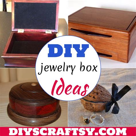 24 Diy Jewelry Box Ideas For Storage Diyscraftsy