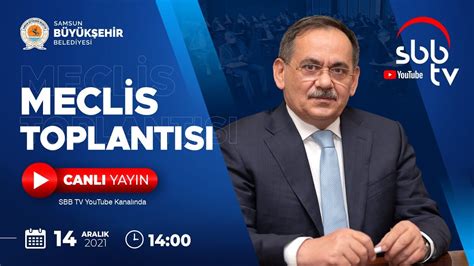 Samsun Büyükşehir Belediye Meclisi Aralık Ayı Kapanış Toplantısı YouTube