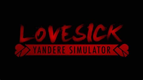 Lovesick Yandere Simulator Youtube