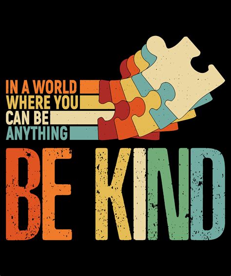 In A World Where You Can Be Anything Be Kind Svg And Png Files Etsy