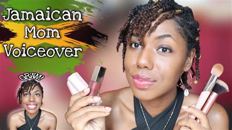 Jamaican Mom Does My Voiceover Grwm Youtube