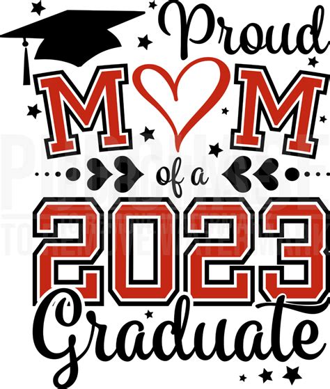 Proud Mom Of A 2023 Graduate Svg • Graduation T Shirt Design Svg Cut Files