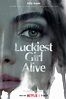 Luckiest Girl Alive, Provides An Authentic Take On Feelings Of ...