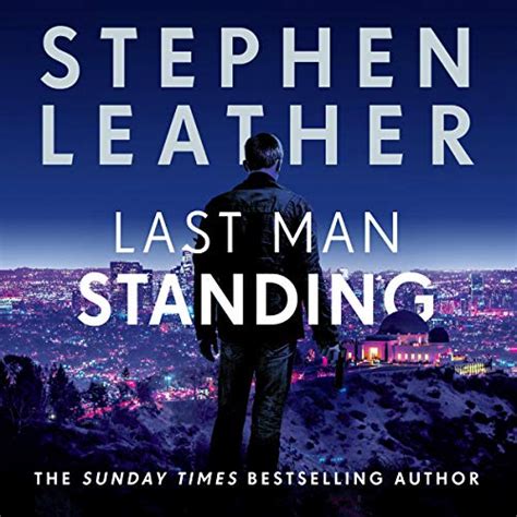 Last Man Standing Matt Standing Thrillers Book 1 Audio Download Stephen Leather Paul