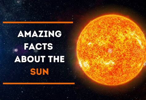 10 Little Known And Amazing Facts About The Sun