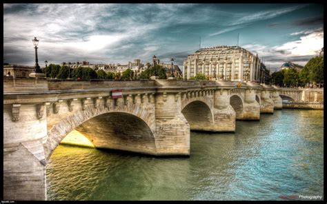 Paris Bridges Hdr Photography Rivers Pont Neuf Wallpapers Hd