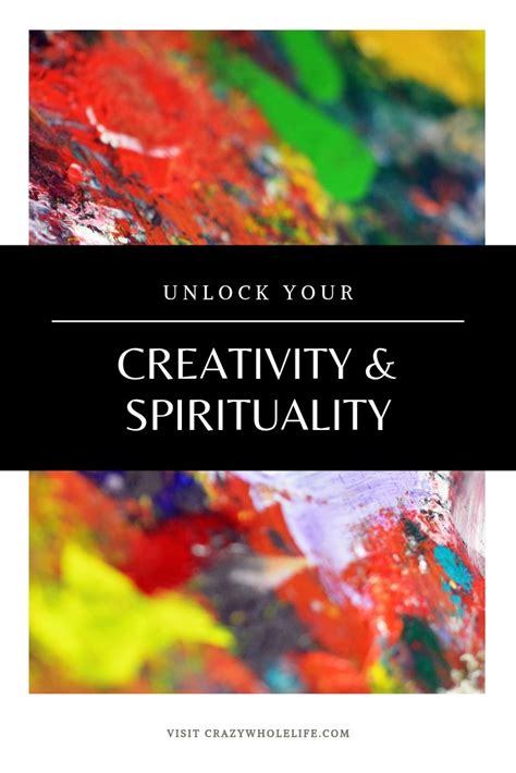 Creativity And Spirituality Feed Your Soul Spirituality