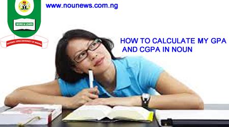 & communication engg how to calculate gpa and cgpa? How To Calculate GPA and CGPA in National Open University of Nigeria - Official Noun News Desk