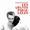 Release “Les Amants parallèles” by Vincent Delerm - MusicBrainz