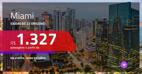 Promoção De Passagens Para Miami A Partir De R 1327 Ida E Volta C Taxas Dicas De