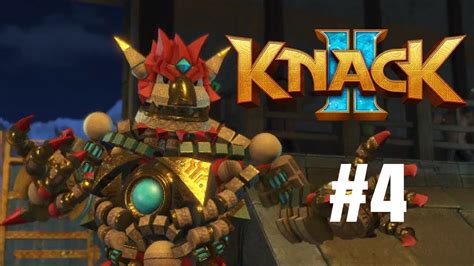 Knack 2 Walkthrough Gameplay Part 4 Ps4 1080p Full Hd No Commentary