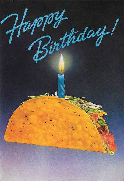 Birthday Taco By Brian Zick 1983 Happy Birthday Fun Birthday