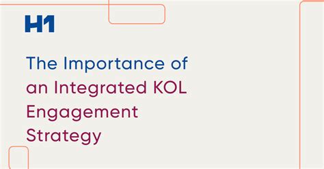 The Importance Of An Integrated Kol Strategy H1