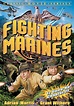 The Fighting Marines DVD-R (1935) - Alpha Video | OLDIES.com