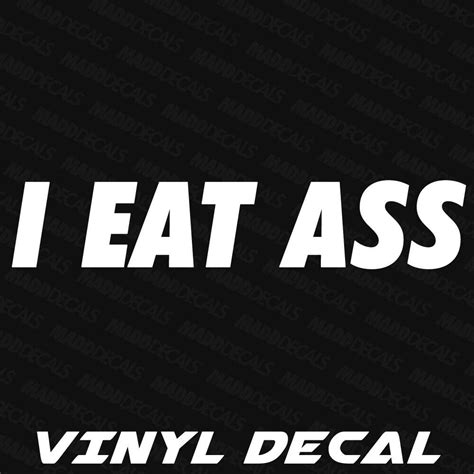 i eat ass decal sticker ebay