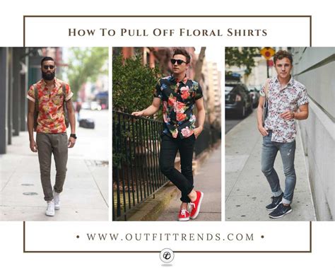 Floral Shirt Outfit For Men 25 Ways To Wear Guys Floral Shirts