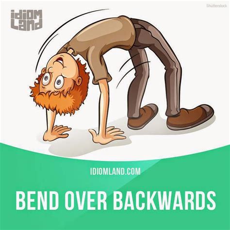 English Is Funtastic Bend Over Backwards Means
