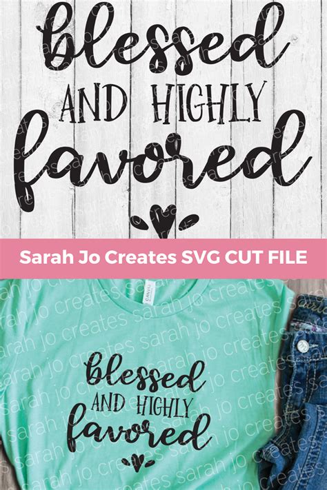 Blessed And Highly Favored Svg In 2021 Faith Svg Faith Sign Svg
