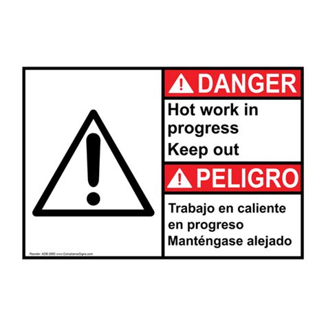 Danger Sign Hot Work In Progress Keep Out Bilingual Sign Ansi