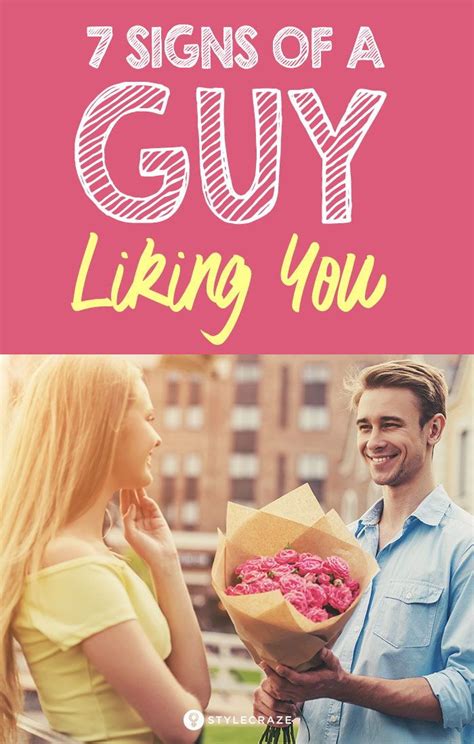 How To Read The Signs Of A Guy Liking You 7 Steps A Guy Like You