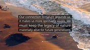 Quotes On Connection With Nature at Best Quotes