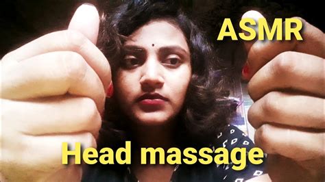 Asmr Relaxing Head Massage Only For You ♡ বাংলা Youtube