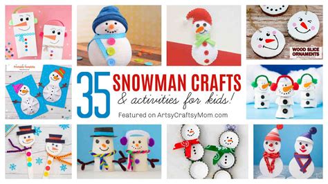 35 Creative Snowman Craft Ideas For Kids To Make Artsy Craftsy Mom