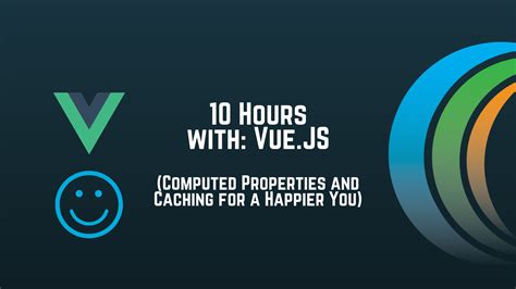 10 hours With: Vue.js Part 3