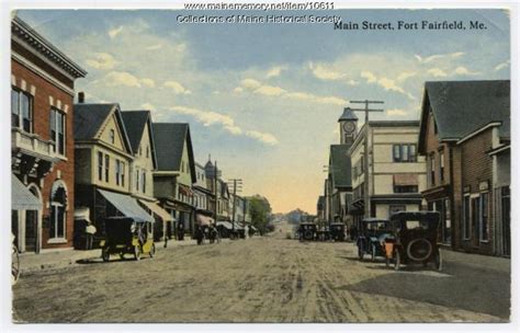 Main Street Fort Fairfield Ca 1900 Maine Memory Network