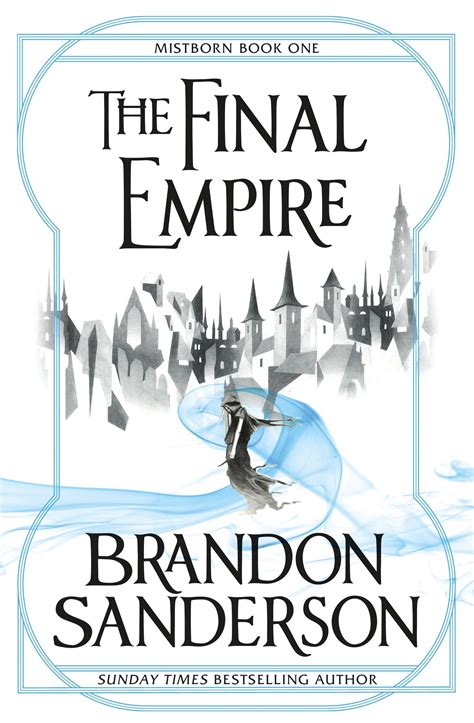 The Final Empire By Brandon Sanderson Mistborn Gollancz Uk