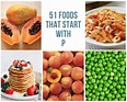 51 Foods That Start With P (Unique List)