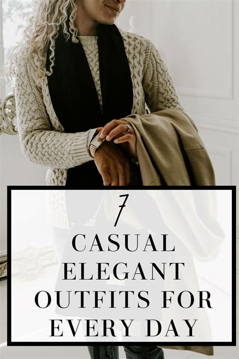 7 Casual Elegant Outfits For Every Day My Chic Obsession