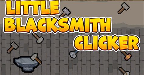 Little Blacksmith Clicker 🕹️ Spill Little Blacksmith Clicker På Crazygames
