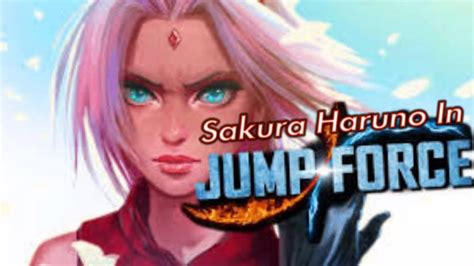 Jump Force Criando Sakura Haruno Youtube