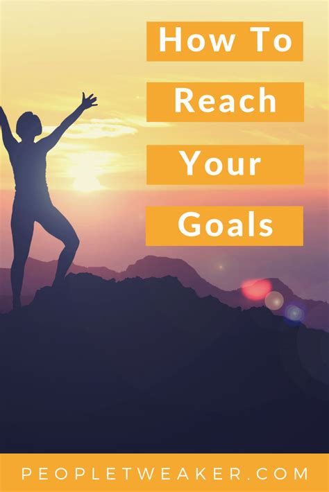 How To Set Goals And Make Sure You Reach Them