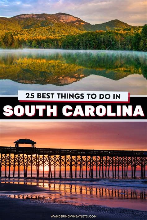 The 25 Best Things To Do In South Carolina South Carolina Vacation