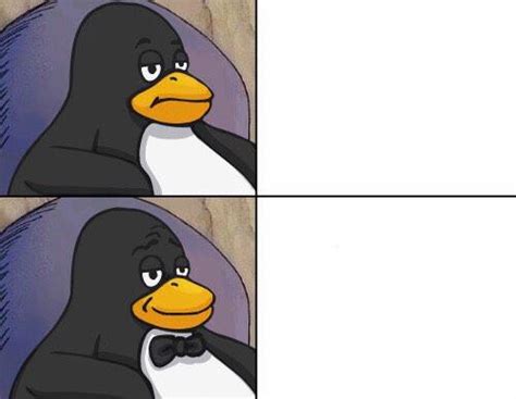 Linux Penguin Tux Tuxedo Memes Imgflip