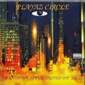 Playaz Circle - United We Stand, United We Fall Lyrics and Tracklist ...