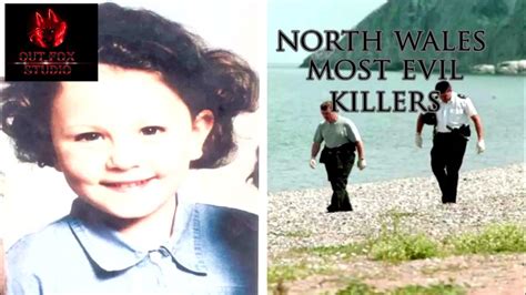 North Wales Most Evil Killers Crime Documentary 2020 Youtube