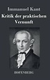 Kritik Der Praktischen Vernunft by Immanuel Kant (German) Hardcover ...