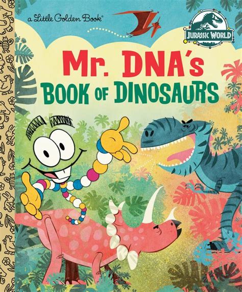 Mr Dnas Book Of Dinosaurs Jurassic World Book By Arie Kaplan
