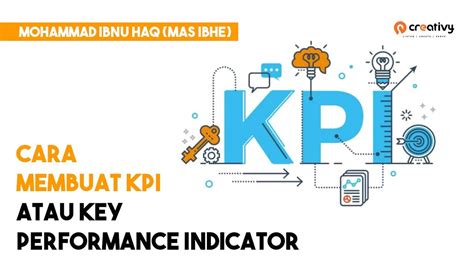 Cara Membuat KPI Key Performance Indicator Perusahaan Part Oleh Mas Ibnu Haq Mas Ibhe