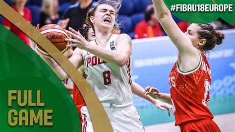 Poland V Belarus Full Game Quarter Final Fiba U18 Womens European Championship 2017