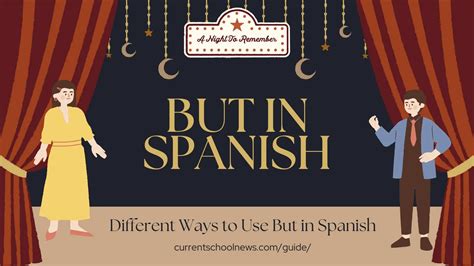 How To Say But In Spanish Different Ways To Use It
