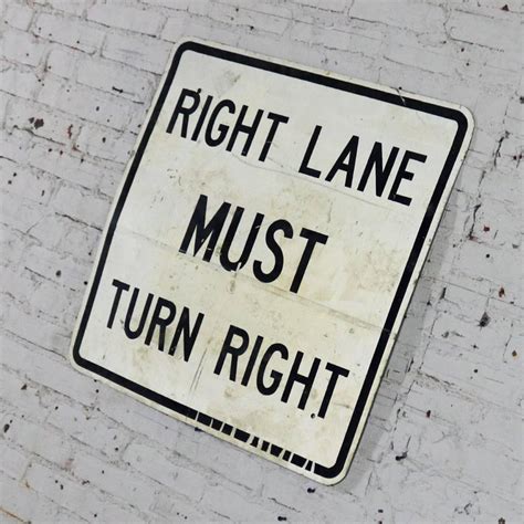 Vintage Right Lane Must Turn Right Large Steel Traffic