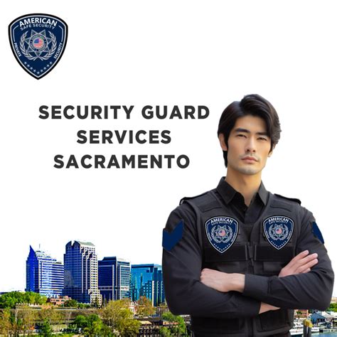 Security Guard Services Sacramento American Safe Security