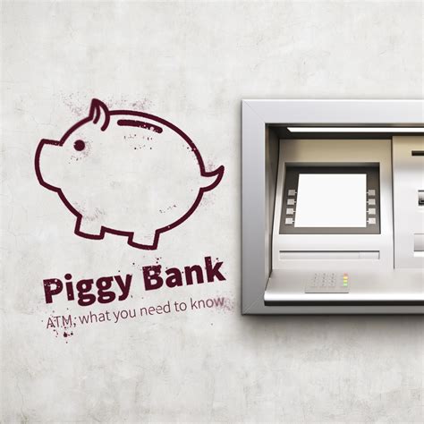Piggy Bank Atm What You Need To Know Stockton Mortgage